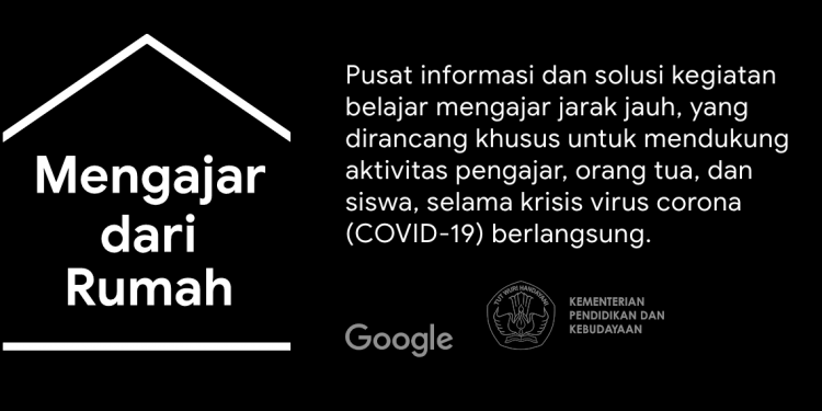 Google Meluncurkan Situs “Mengajar dari Rumah” Dalam Bahasa Indonesia
