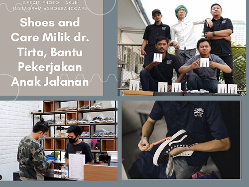 Laju Bisnis Shoes and Care Milik dr. Tirta, Berkah Mempekerjakan Anak Jalanan