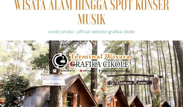Grafika Cikole Lembang, Sensasi Wisata Alam dan Konser Musik Hutan Pinus