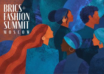 Fashion Economies dengan Pertumbuhan Tercepat Akan Bertemu  di BRICS+ Fashion Summit, Moskow